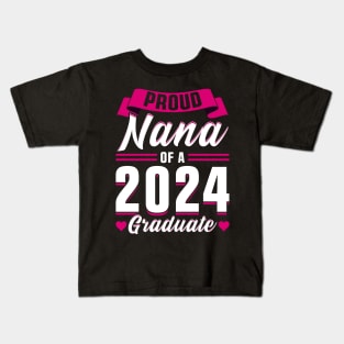 Proud Nana of a 2024 Graduate Kids T-Shirt